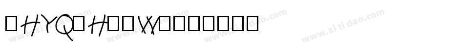 [HYQuHeiW]字体转换